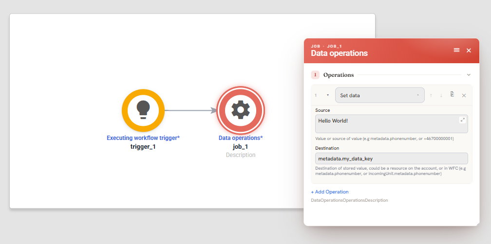 Data operations job configured to store Hello World! in metadata.my_data_key